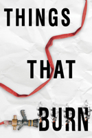 Things That Burn 197859609X Book Cover