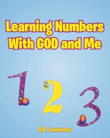 Learning Numbers With GOD and Me 1685702341 Book Cover