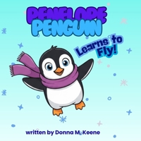 Penelope Penguin Learns to Fly B0G33333XL Book Cover