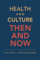 Health and Culture: Then and Now 9699792248 Book Cover