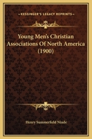 Young Men's Christian Associations Of North America 1248421299 Book Cover