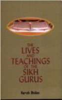 The Lives and Teachings of the Sikh Gurus (Any Time Temptations Series) 817476173X Book Cover
