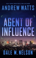 Agent of Influence 164875371X Book Cover