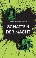 Schatten der Macht: Enthüllungen, die die Welt erschüttern werden 3757853253 Book Cover