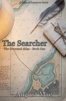 The Searcher (The Drowned Atlas) B0H5TQHLT2 Book Cover