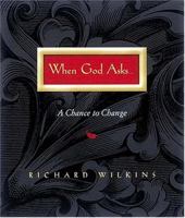 When God Asks: A Chance to Change 1558538496 Book Cover