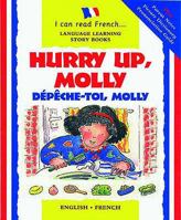 Hurry Up, Molly/Depeche-Toi, Molly (I Can Read French)