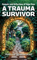 Memoirs and Reflections of hope from a Trauma Survivor B0GVYPRZQW Book Cover