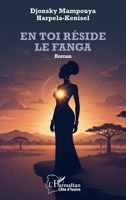 En toi réside le Fanga (Harmattan Côte-d'Ivoire) (French Edition) 2336608944 Book Cover