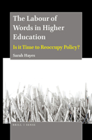 The Labour of Words in Higher Education 9004395350 Book Cover