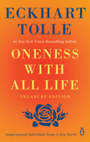Oneness With All Life Treasury Edition: Inspirational Selections from A New Earth 0452296080 Book Cover