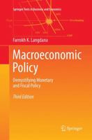 Macroeconomic Policy: Demystifying Monetary and Fiscal Policy 0387776656 Book Cover