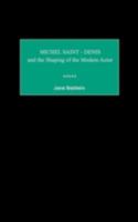 Michel Saint-Denis and the Shaping of the Modern Actor (Contributions in Drama and Theatre Studies) 0313305668 Book Cover