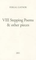 VIII Stepping Poems & Other Pieces (Miami University Press Poetry Series) 1450737102 Book Cover