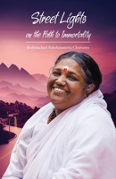 Street Lights on the Path to Immortality 1680379011 Book Cover