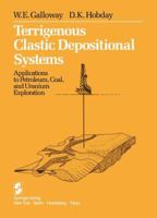 Terrigenous Clastic Depositional Systems: Applications to Petroleum, Coal, and Uranium Exploration 0387908277 Book Cover