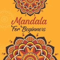 Mandala For Beginners: Coloring Book For Adults: 50 Mandalas: Stress Relieving Mandala Designs for Adults Relaxation B088T19PH3 Book Cover