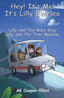 Hey! It's Me! It's Lilly Everlea 1915889804 Book Cover