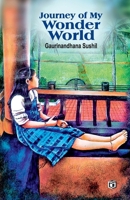 Journey of My Wonder World 9359737704 Book Cover