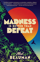 Madness Is Better Than Defeat 0385352999 Book Cover