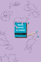 Quemar después de escribir (EDICIÓN OFICIAL GATOS) / Burn After Writing (OFFICIAL CATS EDITION) (Spanish Edition) B0GRHGJXX2 Book Cover