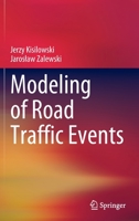 Modeling of Road Traffic Events 303091397X Book Cover