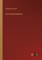 Ein Cisterzienserbuch 1272302237 Book Cover