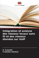 Intégration et analyse des réseaux locaux sans fil et des réseaux étendus sur VoIP (French Edition) 6207962257 Book Cover