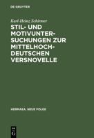 Stil- Und Motivuntersuchungen Zur Mittelhochdeutschen Versnovelle 3111272877 Book Cover
