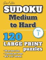 David Karn Sudoku - Medium to Hard Vol 1: 120 Puzzles, Large Print, 36 pt font size, 1 puzzle per page 1079067256 Book Cover