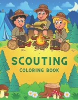 Scouting Coloring Book: Great Gift for Kids & Toddlers Who Love To Be A Scout B08P3SBRJD Book Cover