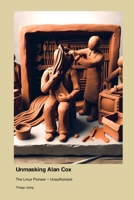 Unmasking Alan Cox: The Linux Pioneer - Unauthorized 1779699190 Book Cover