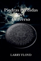 Piedras Perdidas Del Universo (Spanish Edition) B0F2KKJBGN Book Cover