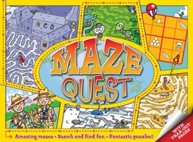 Maze Quest: Navigate the Mazes, Complete the Search & Find, Solve the Puzzle Fun 1848583699 Book Cover