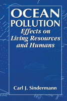 Ocean Pollution: Effects on Living Resources and Humans (Marine Science Series) 0367448777 Book Cover