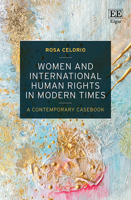 Women and International Human Rights in Modern Times: A Contemporary Casebook 1800889380 Book Cover