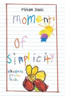 Moments of Simplicity: Whispers from God B0CHDPZCV1 Book Cover