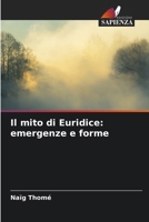 Il mito di Euridice: emergenze e forme 6205942143 Book Cover