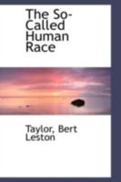 The So-Called Human Race 1512084786 Book Cover