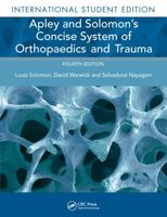 Apley and Solomon's Concise System of Orthopaedics and Trauma 1482260395 Book Cover