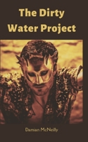 The Dirty Water Project 9357619526 Book Cover