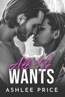 All He Wants: A Complete Contemporary Romance Collection null Book Cover