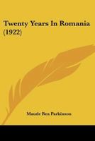 Twenty Years In Romania 1120948665 Book Cover