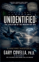 Unidentified: The Evolution of the Modern Day UFO B0H1GQXG77 Book Cover