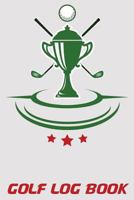 Golf Log Book: 6x9 Golf Notebook with Scorecards and Monthly STATS Tracker 1794384790 Book Cover