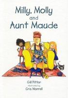 Milly, Molly And Aunt Maude 1869720148 Book Cover