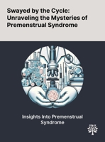 Swayed by the Cycle: Unraveling the Mysteries of Premenstrual Syndrome 102290261X Book Cover