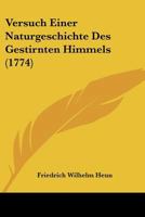 Versuch Einer Naturgeschichte Des Gestirnten Himmels (1774) 1166340457 Book Cover