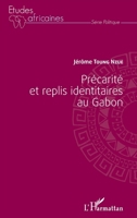Précarité et replis identitaires au Gabon (Études Africaines) (French Edition) 2343080682 Book Cover