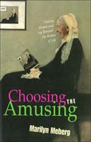 Choosing The Amusing 0849937442 Book Cover